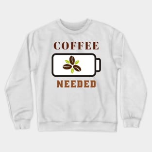 coffee, coffee lover, coffee bean, caffeine, coffee grinder, coffee gift, coffee gift idea, coffee maker Crewneck Sweatshirt